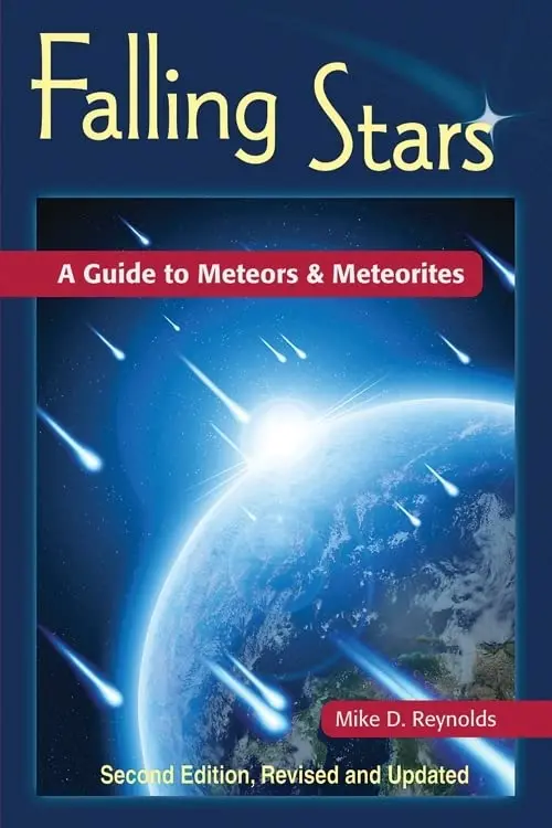 Falling Stars: A Guide To Meteors And Meteorites Book 1
