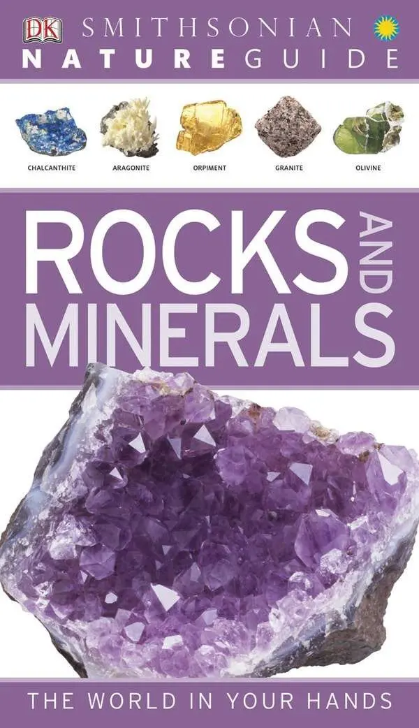 Nature Guide: Rocks And Minerals: The World In Your Hands Book 1