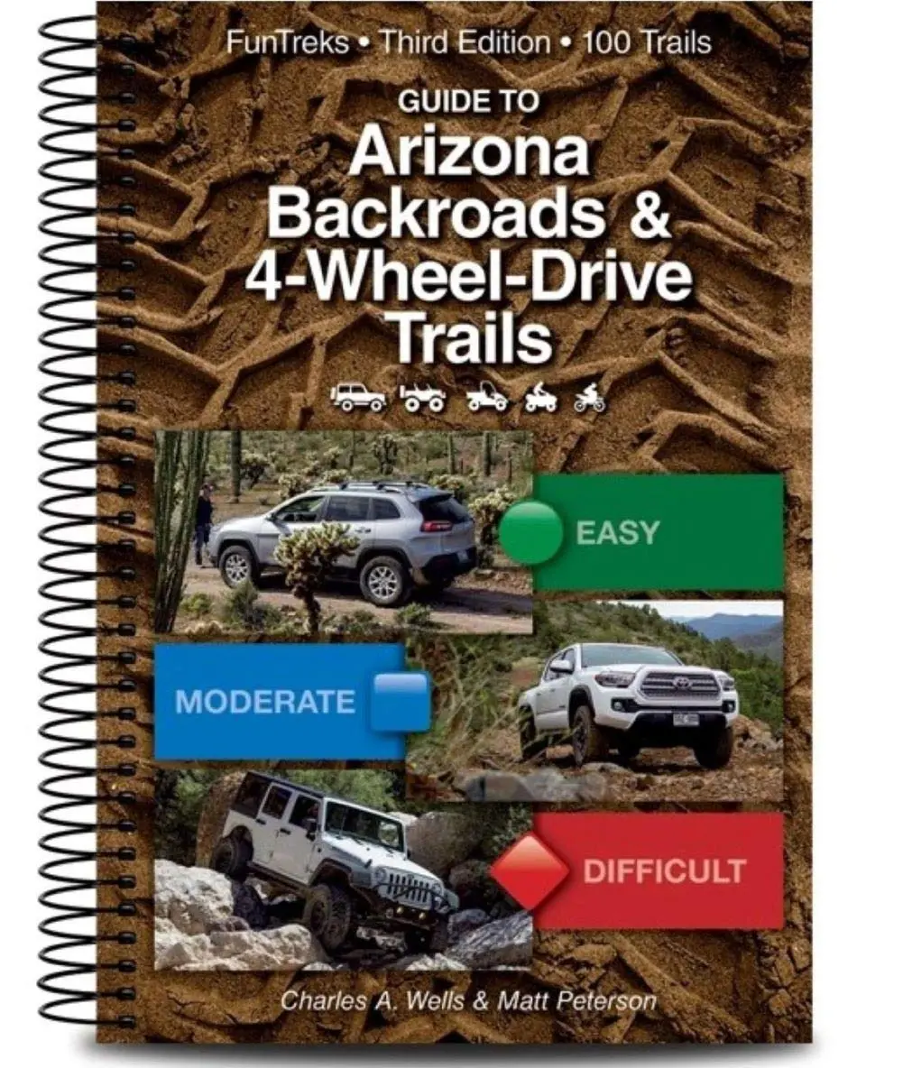 Guide To Arizona Backroads & 4-Wheel-Drive Trails Book 1