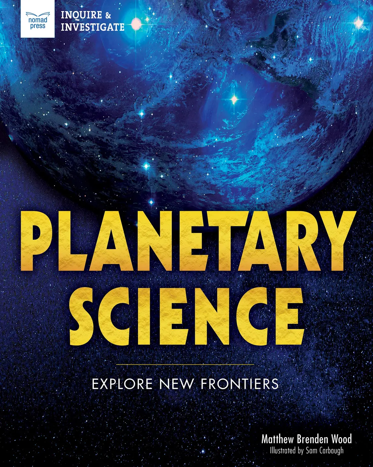Planetary Science: Explore New Frontiers Book 1