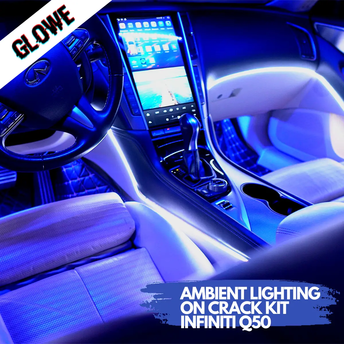 Glowe Ambient Lighting For Q50 (Stage 1) 1