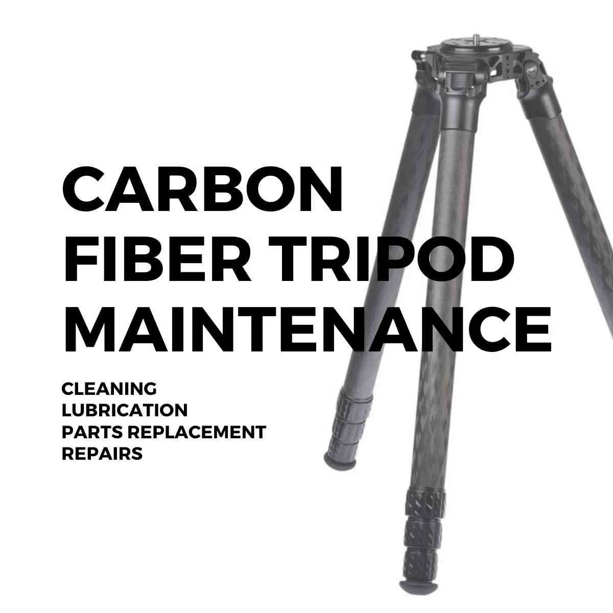 Carbon Fiber Tripod Maintenance | Free Shipping In The Usa 1