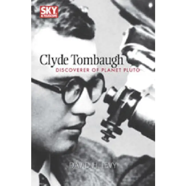 Clyde Tombaugh: Discoverer Of Planet Pluto 1