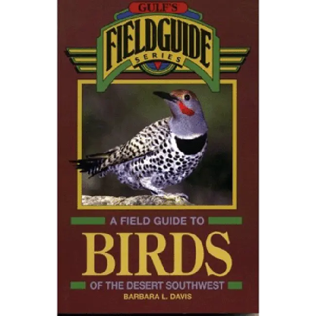 A Field Guide To Birds Of The Desert Southwest 1