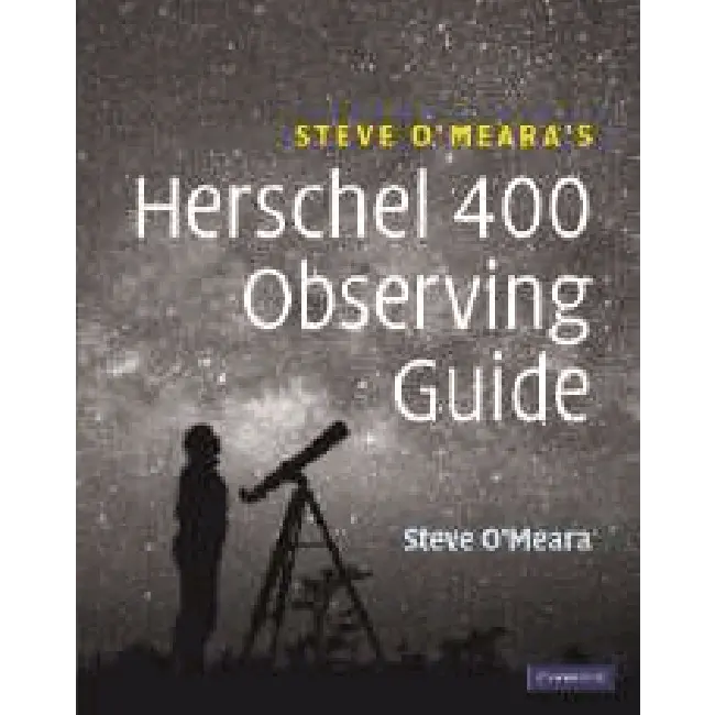 Steve O'meara's Herschel 400 Observing Guide 1