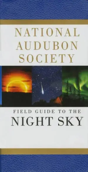 National Audubon Society Field Guide To The Night Sky Book 1