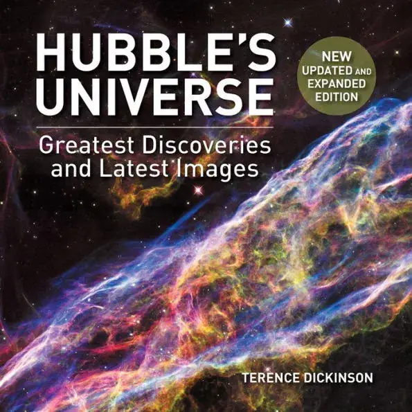 Hubble's Universe: Greatest Discoveries And Latest Images Book 1